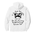 To Person Behind Me You Are Amazing Hoodie - Fun Novelty Design Men Women - T-Shirt, Sweatshirt, Hoodie