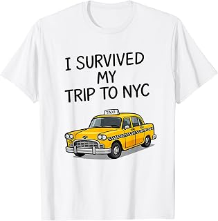 I Survived My Trip to NYC - Funny New York City Taxi T-Shirt Unisex T-shirt, Sweatshirt, Hoodie, Long Sleeve Tee - T-Shirt, Sweatshirt, Hoodie