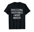 Professional Overthinker Worry T-Shirt - Streetwear Style for Adults - T-Shirt, Sweatshirt, Hoodie