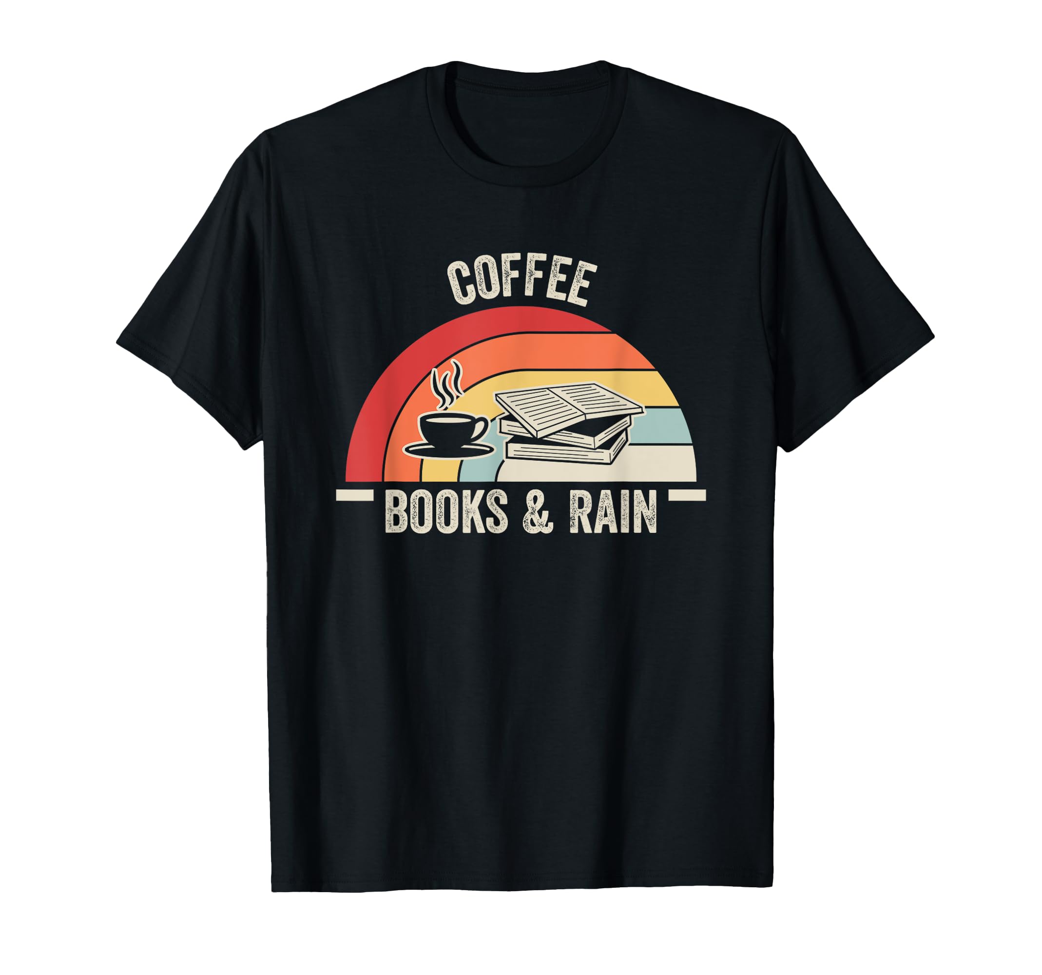 Coffee Books Rain Chill Vibes T-Shirt - Graphic Print Men Women - T-Shirt, Sweatshirt, Hoodie