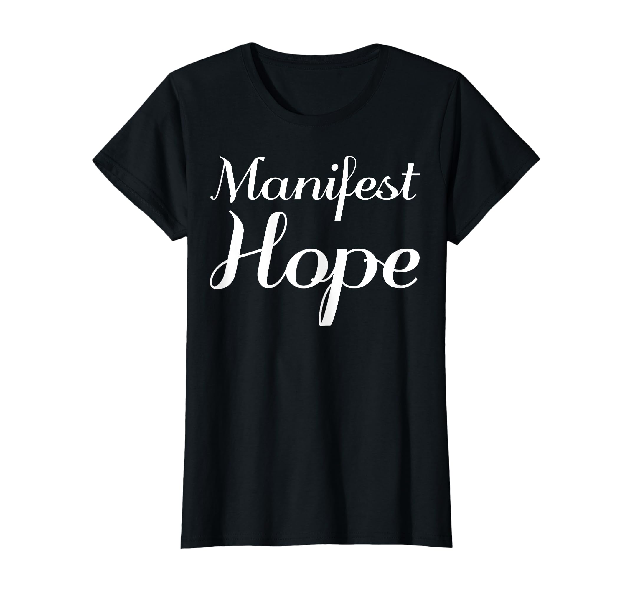 Manifest Hope Mental Health Therapist T-Shirt - Streetwear Style Unisex - T-Shirt, Sweatshirt, Hoodie