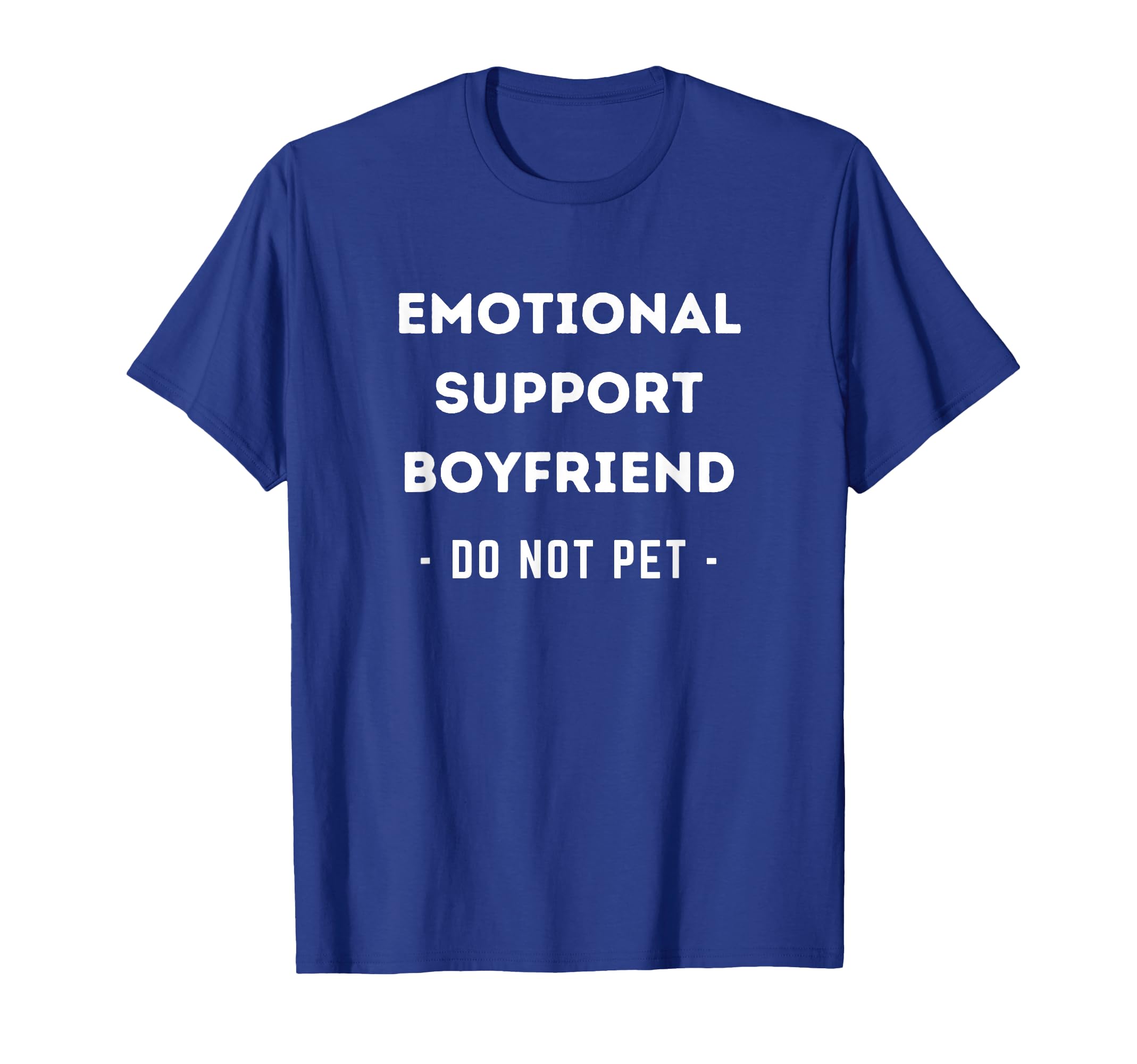 Funny Emotional Support Boyfriend T-Shirt - Aesthetic Graphic for Adults - T-Shirt, Sweatshirt, Hoodie