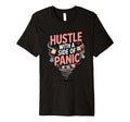 Hustle Side Panic Funny Anxious T-Shirt - Minimalist Print for Adults - T-Shirt, Sweatshirt, Hoodie