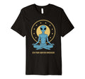 Meditation Mindfulness Relaxation T-Shirt - Unique Graphic Men Women - T-Shirt, Sweatshirt, Hoodie