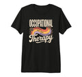 Occupational Therapy Progress Over Tri T-Shirt - Unique Graphic for Adults - T-Shirt, Sweatshirt, Hoodie
