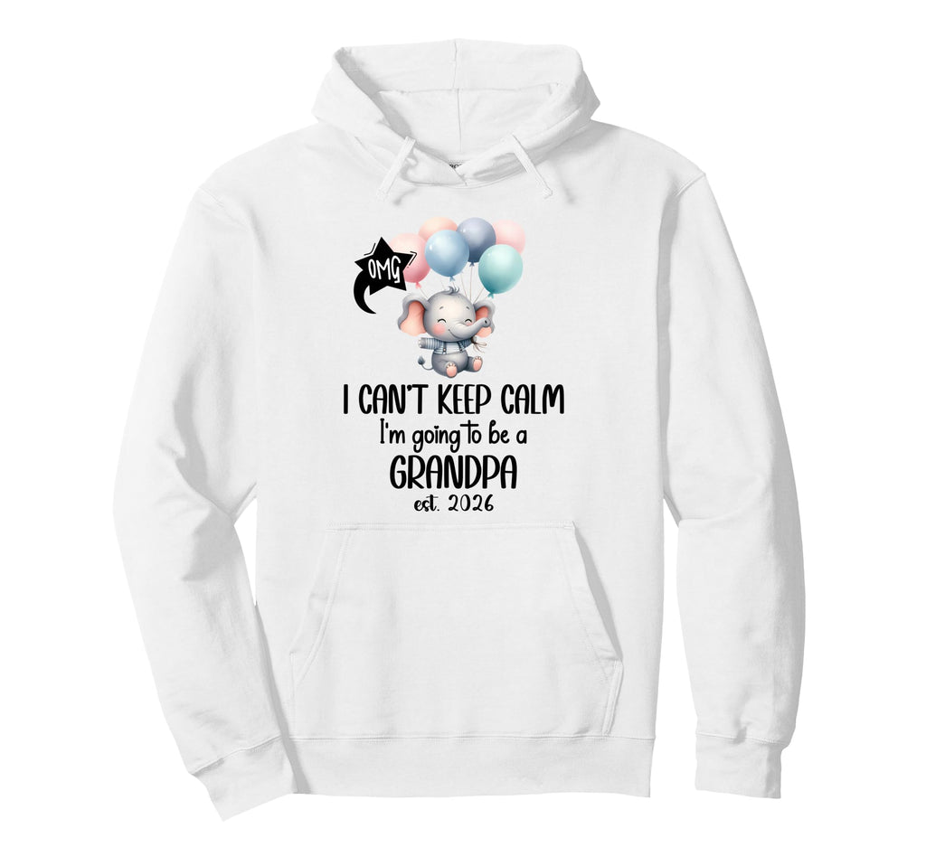 I Cant Keep Calm Im Going To Be Grandpa Hoodie - Fun Novelty Design Unisex - T-Shirt, Sweatshirt, Hoodie