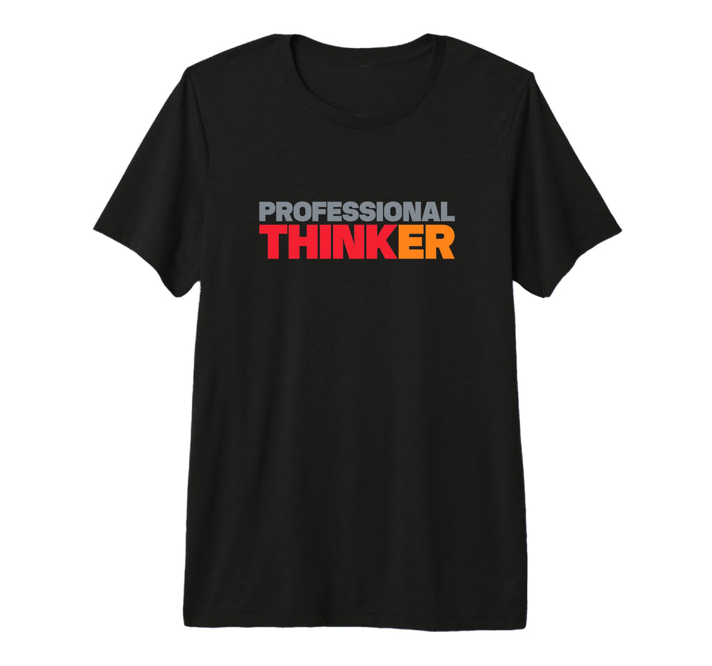Professional Overthinker Tri Blend T-Shirt - Custom Art Print for Adults - T-Shirt, Sweatshirt, Hoodie