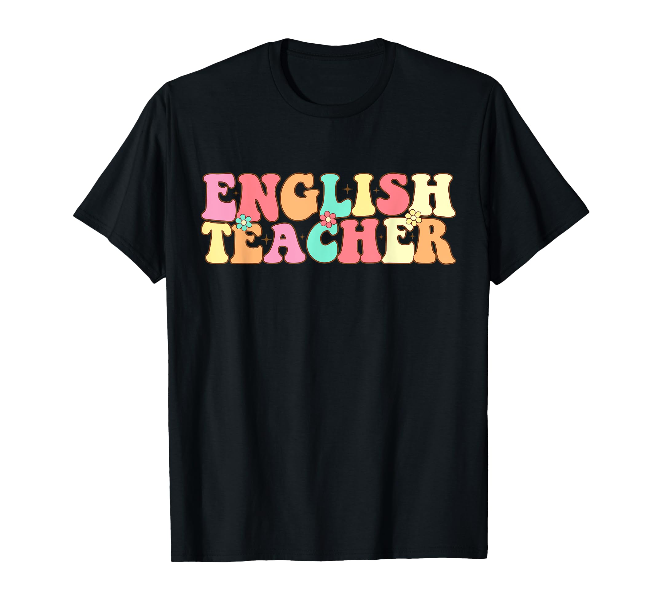 Groovy English Teacher Back To School T-Shirt - Streetwear Style Men Women - T-Shirt, Sweatshirt, Hoodie
