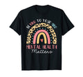 Be Kind To Your Mind Mental Health T-Shirt - Graphic Print Men Women - T-Shirt, Sweatshirt, Hoodie