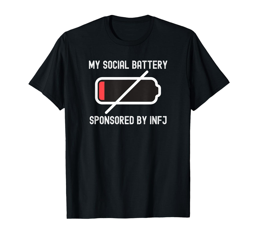 Infj Personality Social Battery Low T-Shirt - Aesthetic Graphic Men Women - T-Shirt, Sweatshirt, Hoodie