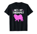 Funny Therapy Dog Owner Hes My T-Shirt - Streetwear Style for Adults - T-Shirt, Sweatshirt, Hoodie