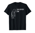 Social Battery Low Funny Introvert T-Shirt - Minimalist Print Unisex - T-Shirt, Sweatshirt, Hoodie