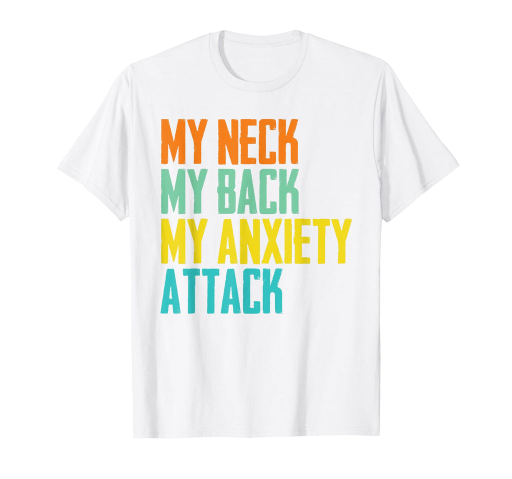 Funny Anxiety Quotes Sayings T-Shirt - Fun Novelty Design for Adults - T-Shirt, Sweatshirt, Hoodie