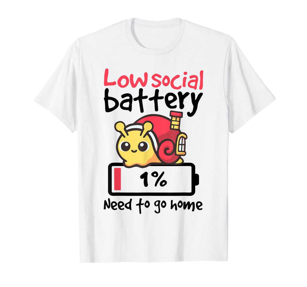 Snail Low Social Battery Need To Go Home T-Shirt - Graphic Print for Adults - T-Shirt, Sweatshirt, Hoodie