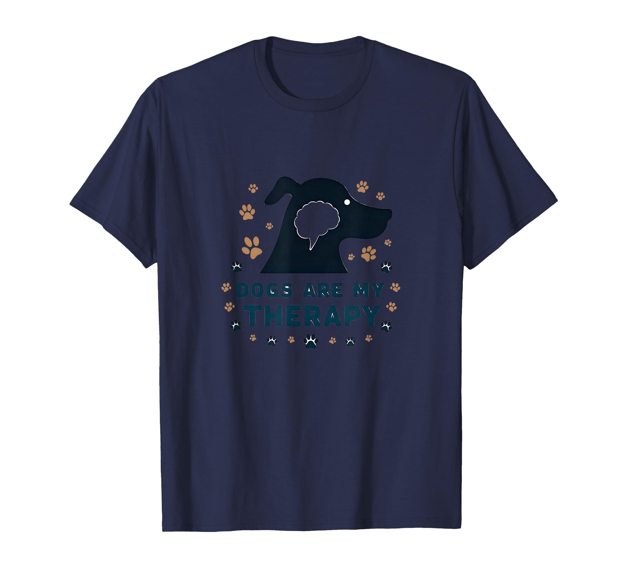 Dogs Are My Therapy Pet Lover Paw Navy Blue T-Shirt - Trendy Graphic Unisex - T-Shirt, Sweatshirt, Hoodie