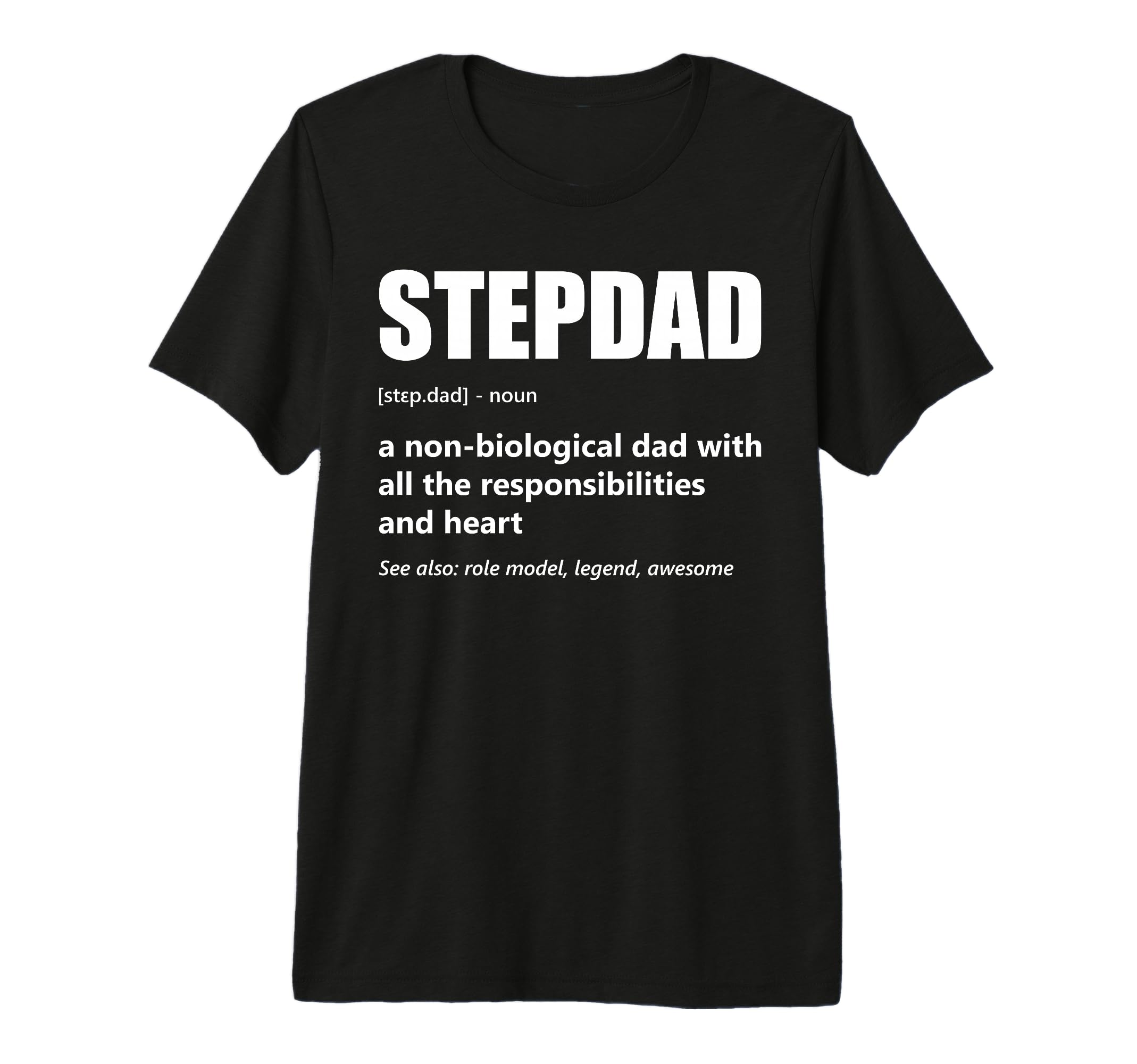 Mens Stepdad Definition Proud Step Dad T-Shirt - Graphic Print for Adults - T-Shirt, Sweatshirt, Hoodie