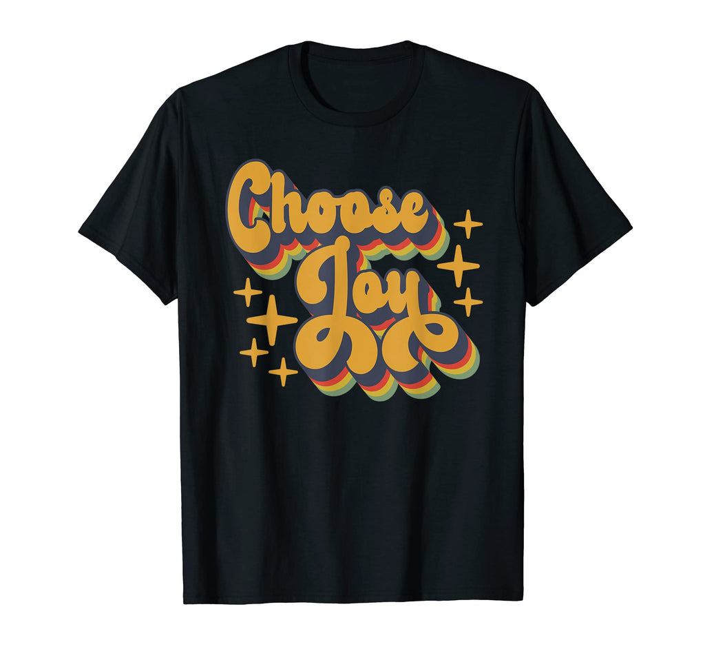 Choose Joy Inspirational Comfort T-Shirt - Streetwear Style for Adults - T-Shirt, Sweatshirt, Hoodie