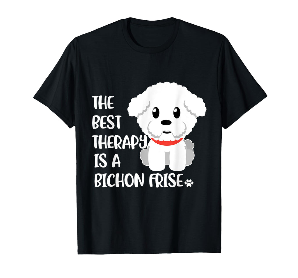 Best Therapy Is Bichon Frise Dog T-Shirt - Custom Art Print Unisex - T-Shirt, Sweatshirt, Hoodie