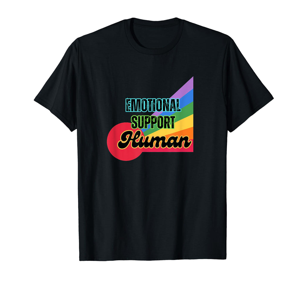 Colorful Emotional Support Human T-Shirt - Unique Graphic Men Women - T-Shirt, Sweatshirt, Hoodie