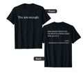 Dear Person Behind Me You Are Enough Love T-Shirt - Novelty Apparel Unisex - T-Shirt, Sweatshirt, Hoodie