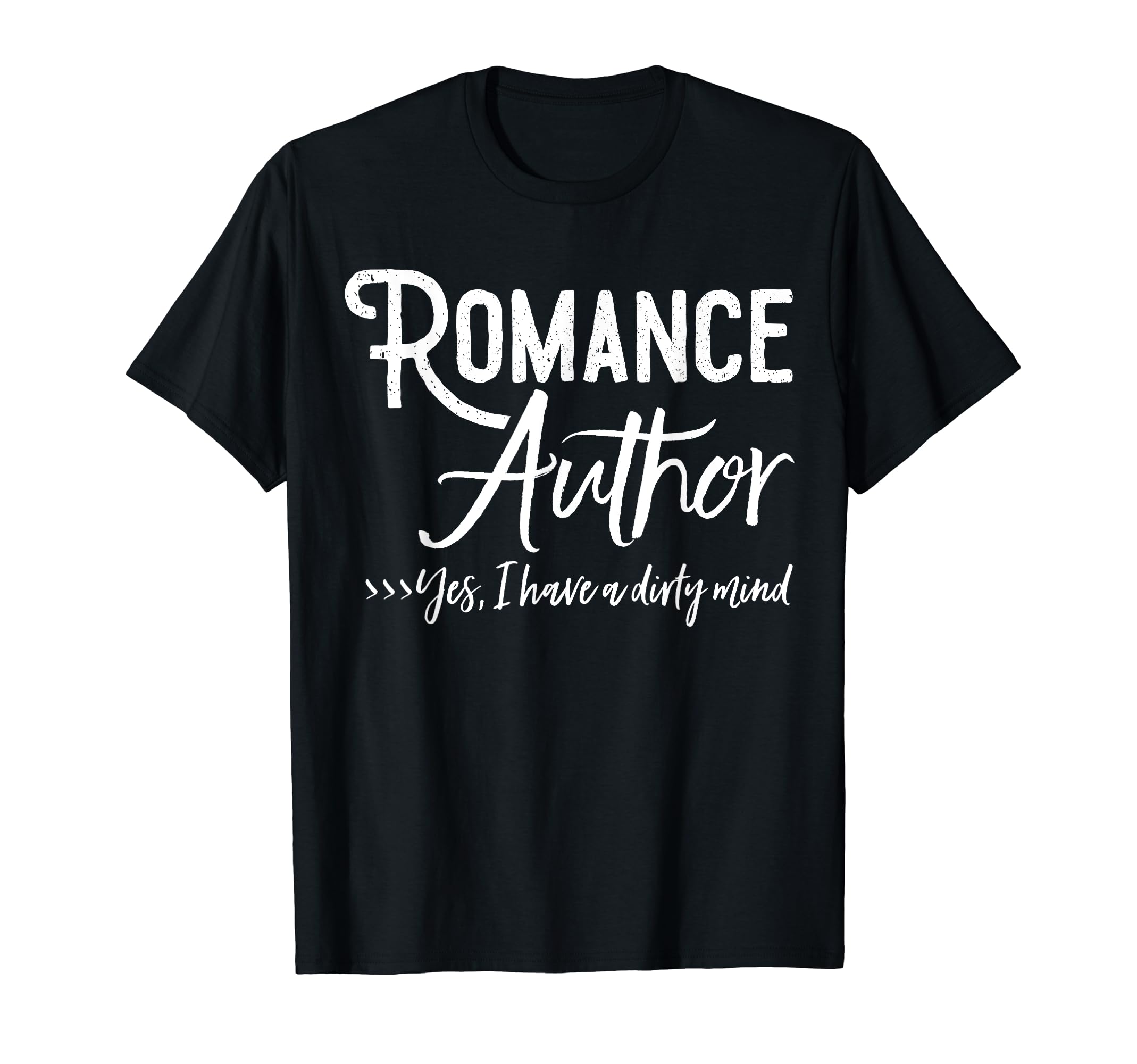 Romance Author Yes I Have Dirty Mind T-Shirt - Custom Art Print Unisex - T-Shirt, Sweatshirt, Hoodie