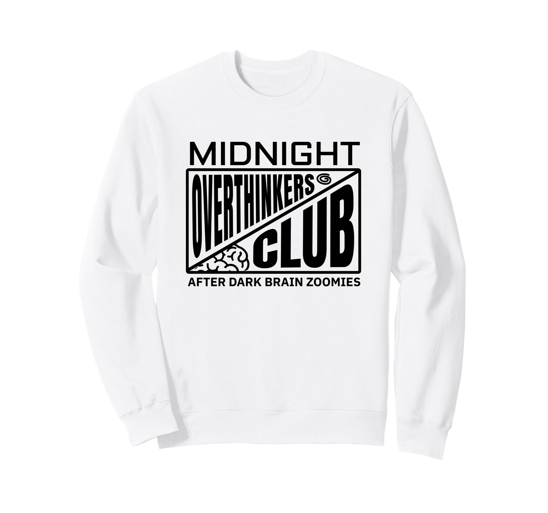 Midnight Overthinkers Club Sweatshirt - Casual Everyday Wear for Adults - T-Shirt, Sweatshirt, Hoodie