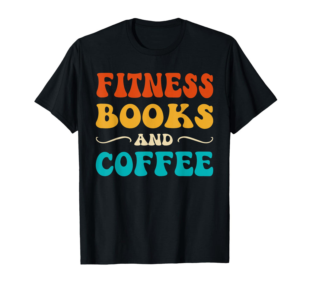 Groovy Funny Fitness Books And T-Shirt - Fun Novelty Design for Adults - T-Shirt, Sweatshirt, Hoodie