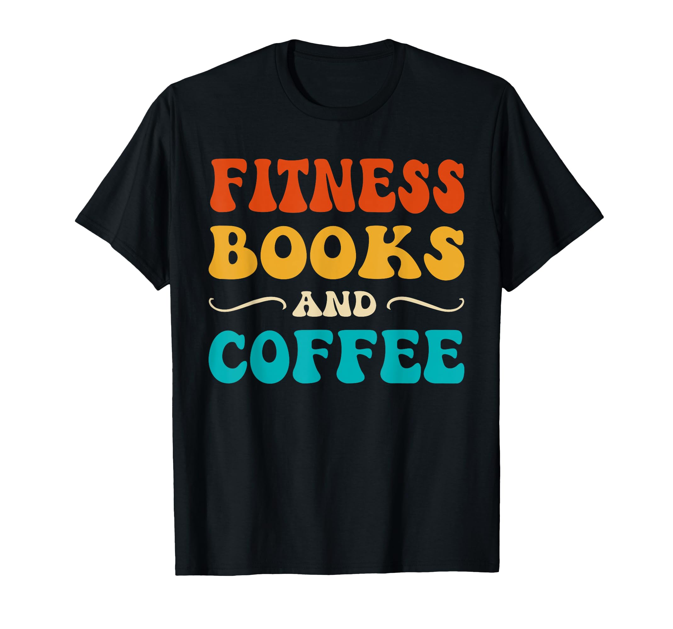 Groovy Funny Fitness Books And T-Shirt - Fun Novelty Design for Adults - T-Shirt, Sweatshirt, Hoodie
