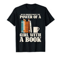 Never Underestimate Power Book T-Shirt - Aesthetic Graphic Men Women - T-Shirt, Sweatshirt, Hoodie
