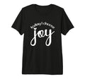 Today I Choose Joy God Faith Jesus Tri T-Shirt - Unique Graphic Men Women - T-Shirt, Sweatshirt, Hoodie