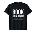 Book Hangover Definition Book T-Shirt - Casual Everyday Wear Men Women - T-Shirt, Sweatshirt, Hoodie