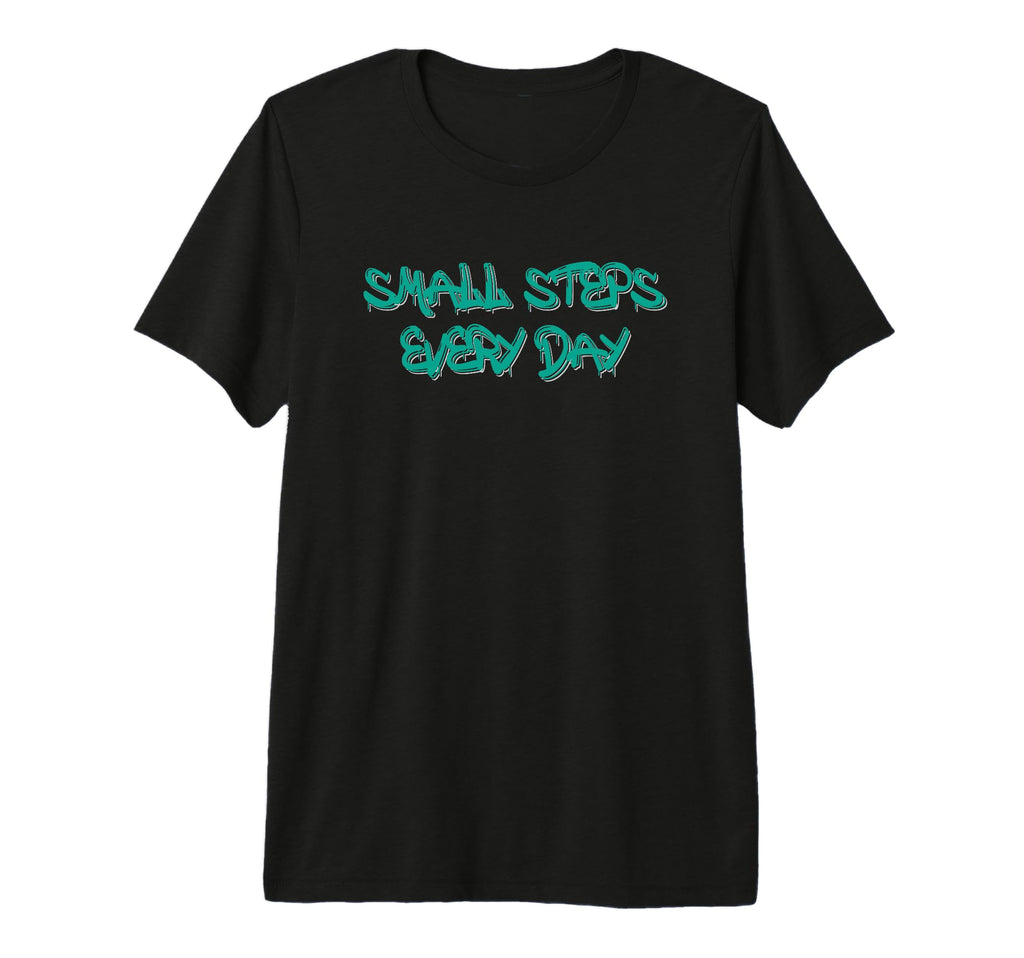 Small Steps Every Day Motivational Tri T-Shirt - Graphic Print Men Women - T-Shirt, Sweatshirt, Hoodie