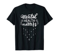 Mental Health Matters Awareness T-Shirt - Aesthetic Graphic for Adults - T-Shirt, Sweatshirt, Hoodie