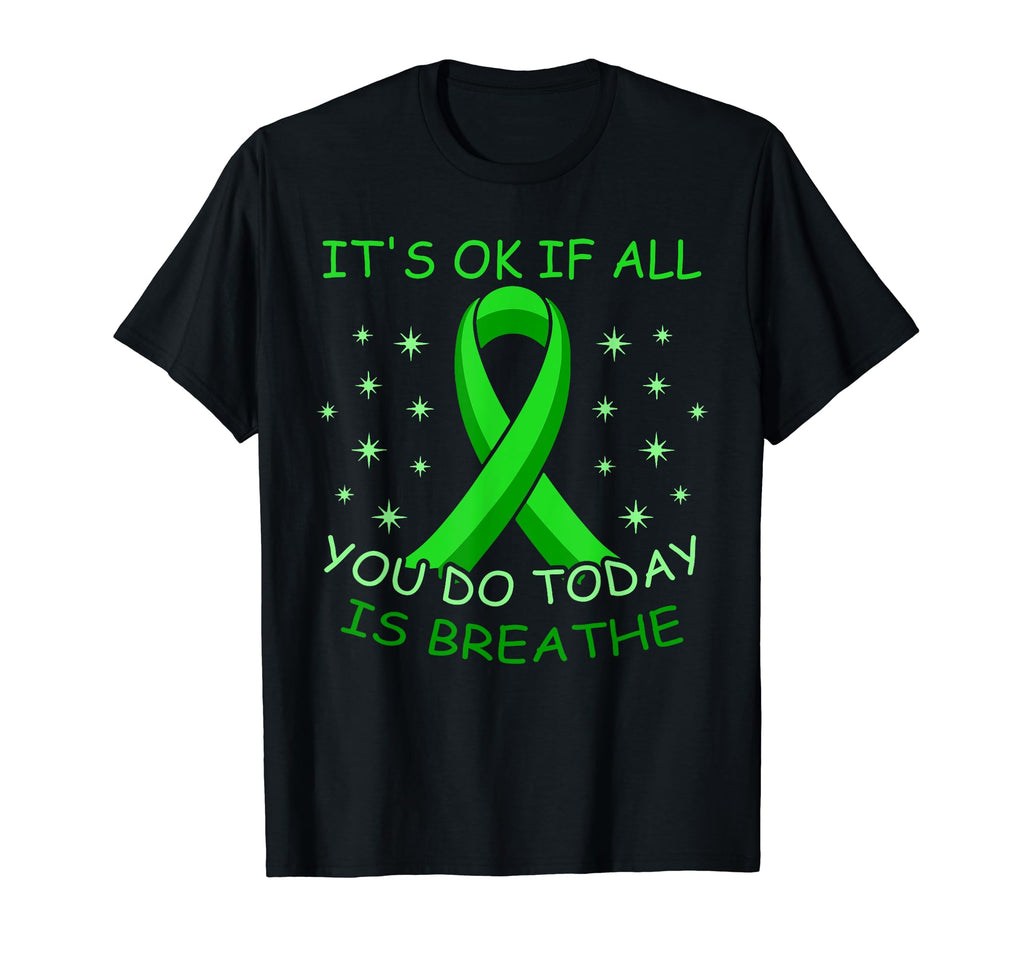 Its Okay If All You Do Today Is Breathe T-Shirt - Trendy Graphic Men Women - T-Shirt, Sweatshirt, Hoodie