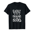 Easily Distracted Dragons And Books T-Shirt - Graphic Print for Adults - T-Shirt, Sweatshirt, Hoodie
