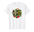 Please Go Away Im Introverting Overthinker T-Shirt - Unique Graphic Unisex - T-Shirt, Sweatshirt, Hoodie