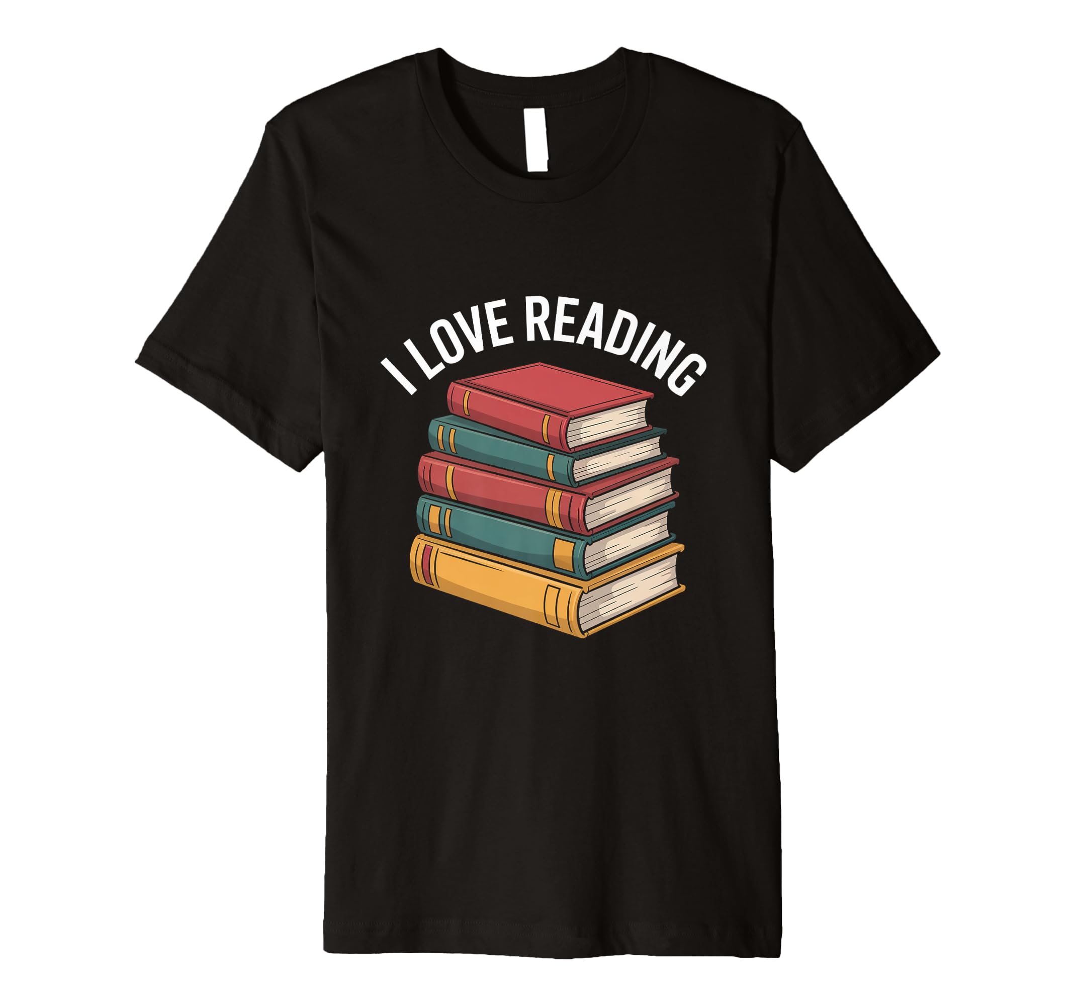 I Love Reading Book Stack Literature T-Shirt - Trendy Graphic for Adults - T-Shirt, Sweatshirt, Hoodie