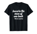 Beware One Book Bookworm Thomas T-Shirt - Fun Novelty Design Men Women - T-Shirt, Sweatshirt, Hoodie
