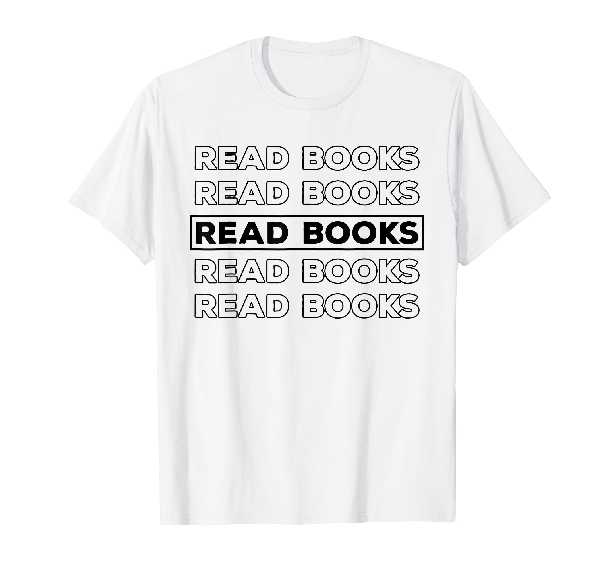 Read Books Read Books Literature Education T-Shirt - Graphic Print Unisex - T-Shirt, Sweatshirt, Hoodie