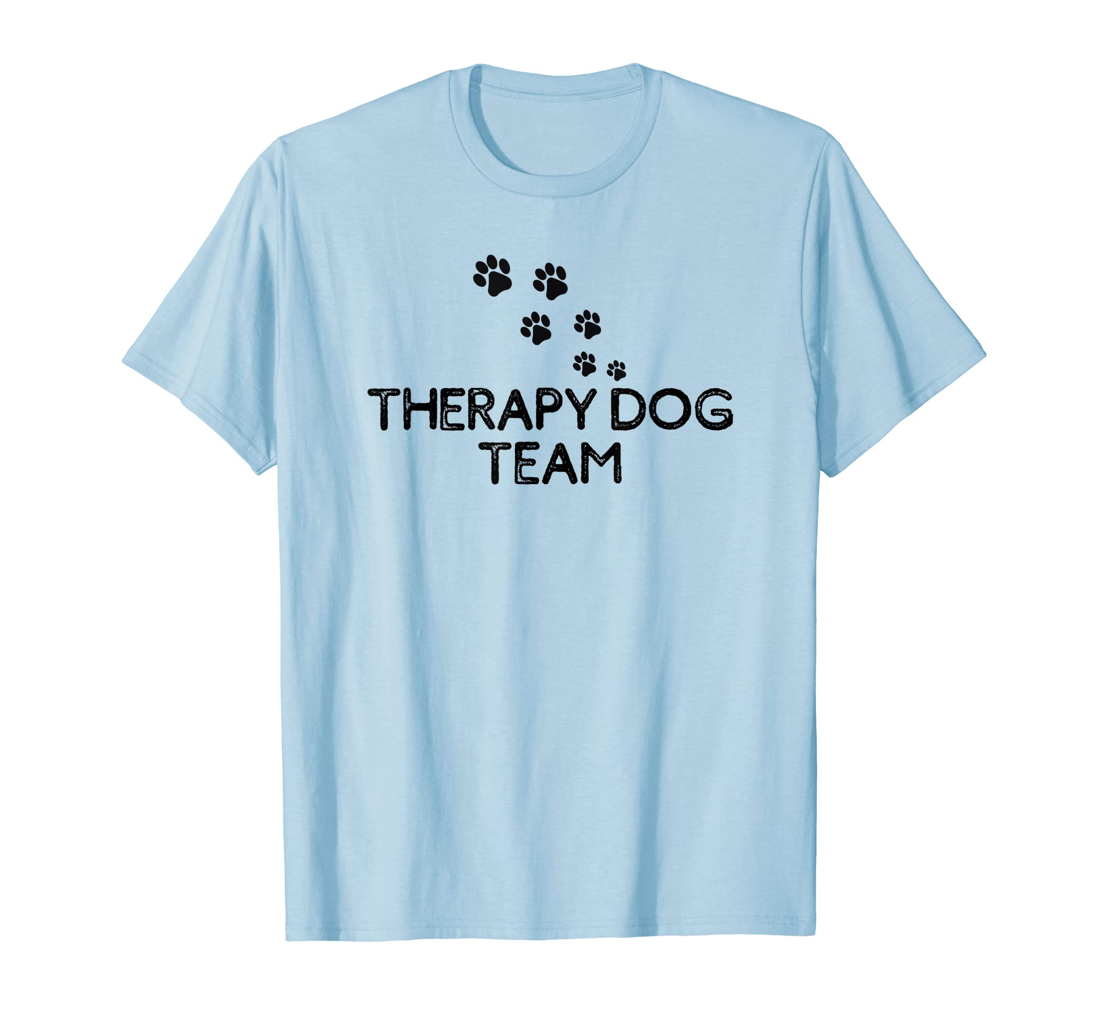 Funny Dog Lover Therapy Dog Team T-Shirt - Graphic Print Men Women - T-Shirt, Sweatshirt, Hoodie