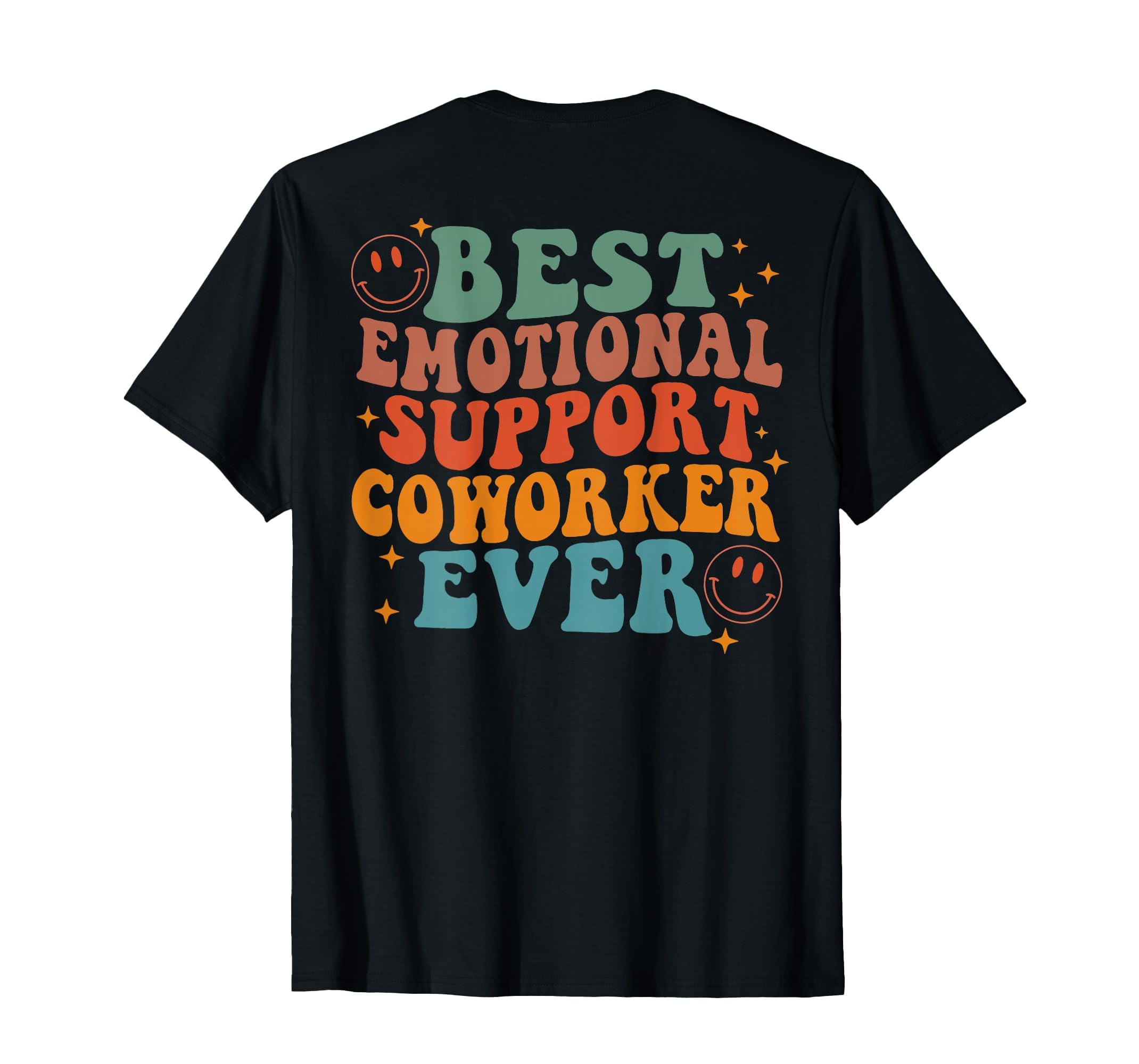 Best Emotional Support Coworker Ever Back T-Shirt - Graphic Print Unisex - T-Shirt, Sweatshirt, Hoodie