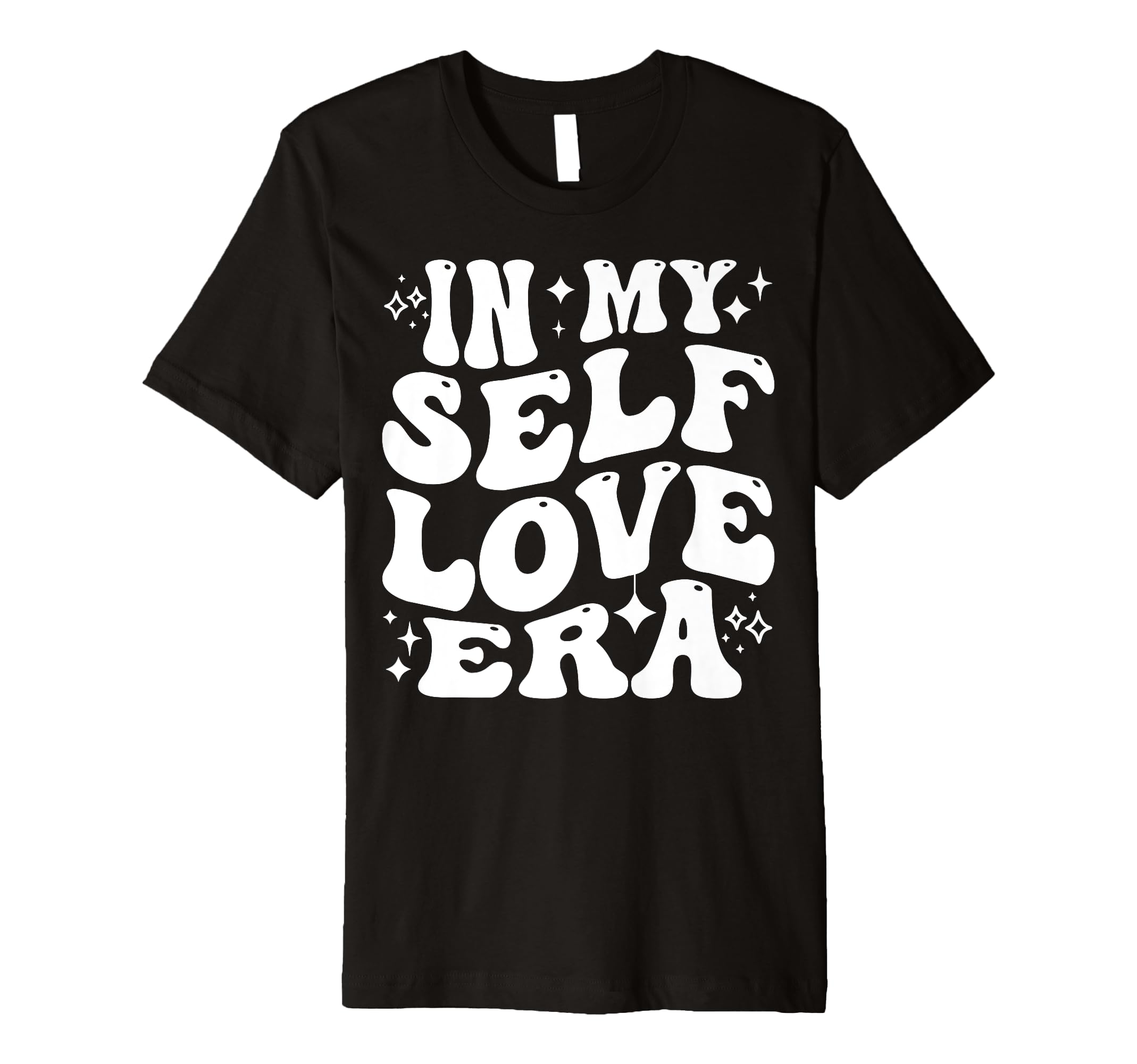 My Self Love Era Mental Health T-Shirt - Minimalist Print Unisex - T-Shirt, Sweatshirt, Hoodie
