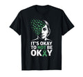 Its Okay To Not Be Okay Mental T-Shirt - Custom Art Print for Adults - T-Shirt, Sweatshirt, Hoodie