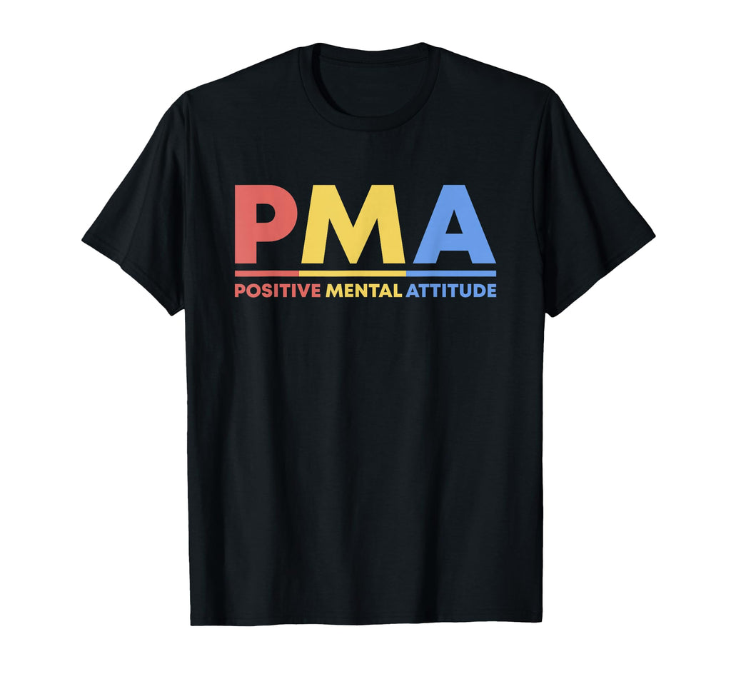 Positive Mental Attitude Self Care T-Shirt - Casual Everyday Wear Unisex - T-Shirt, Sweatshirt, Hoodie