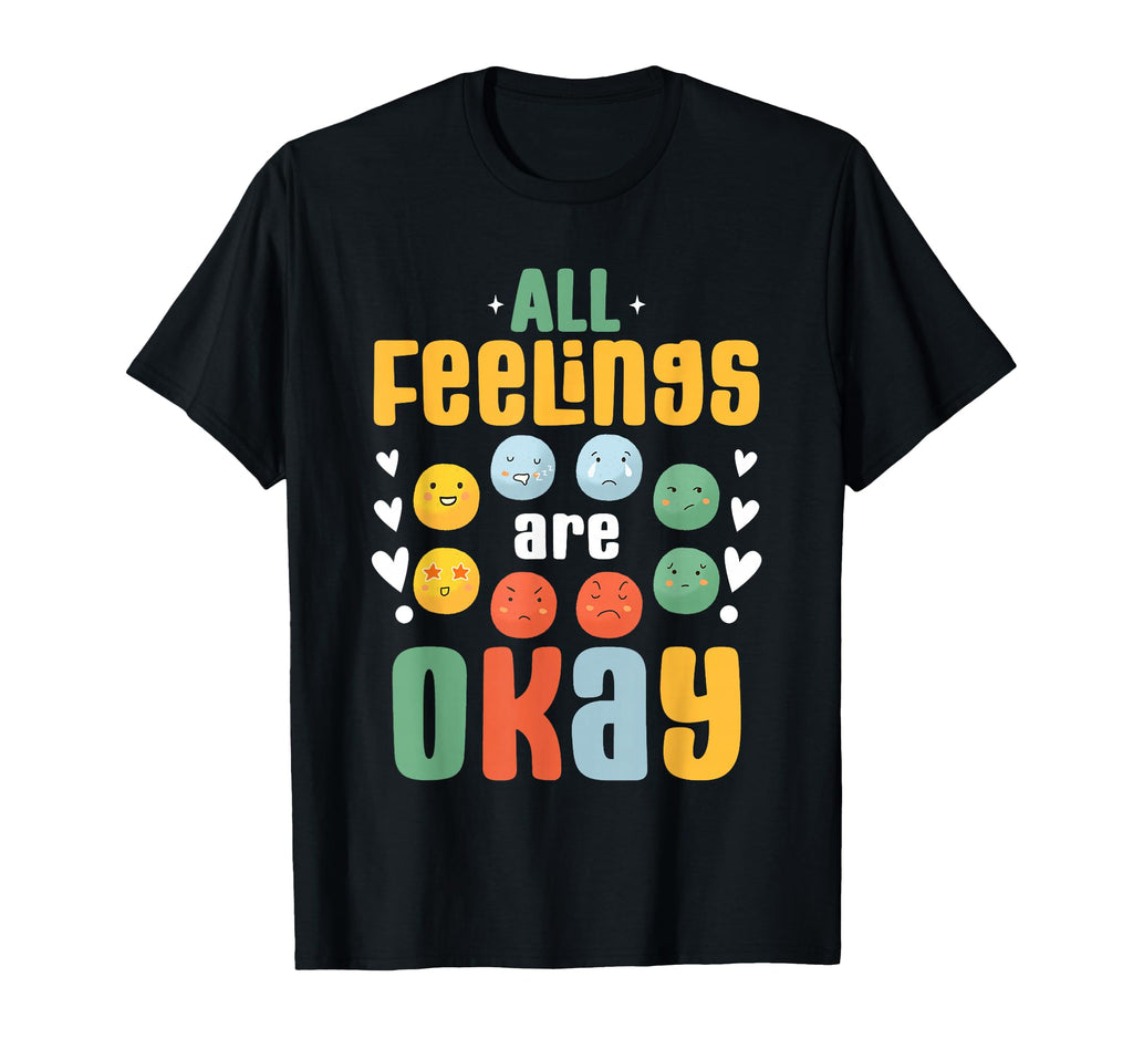 All Feelings Are Okay Mental Health T-Shirt - Custom Art Print Men Women - T-Shirt, Sweatshirt, Hoodie