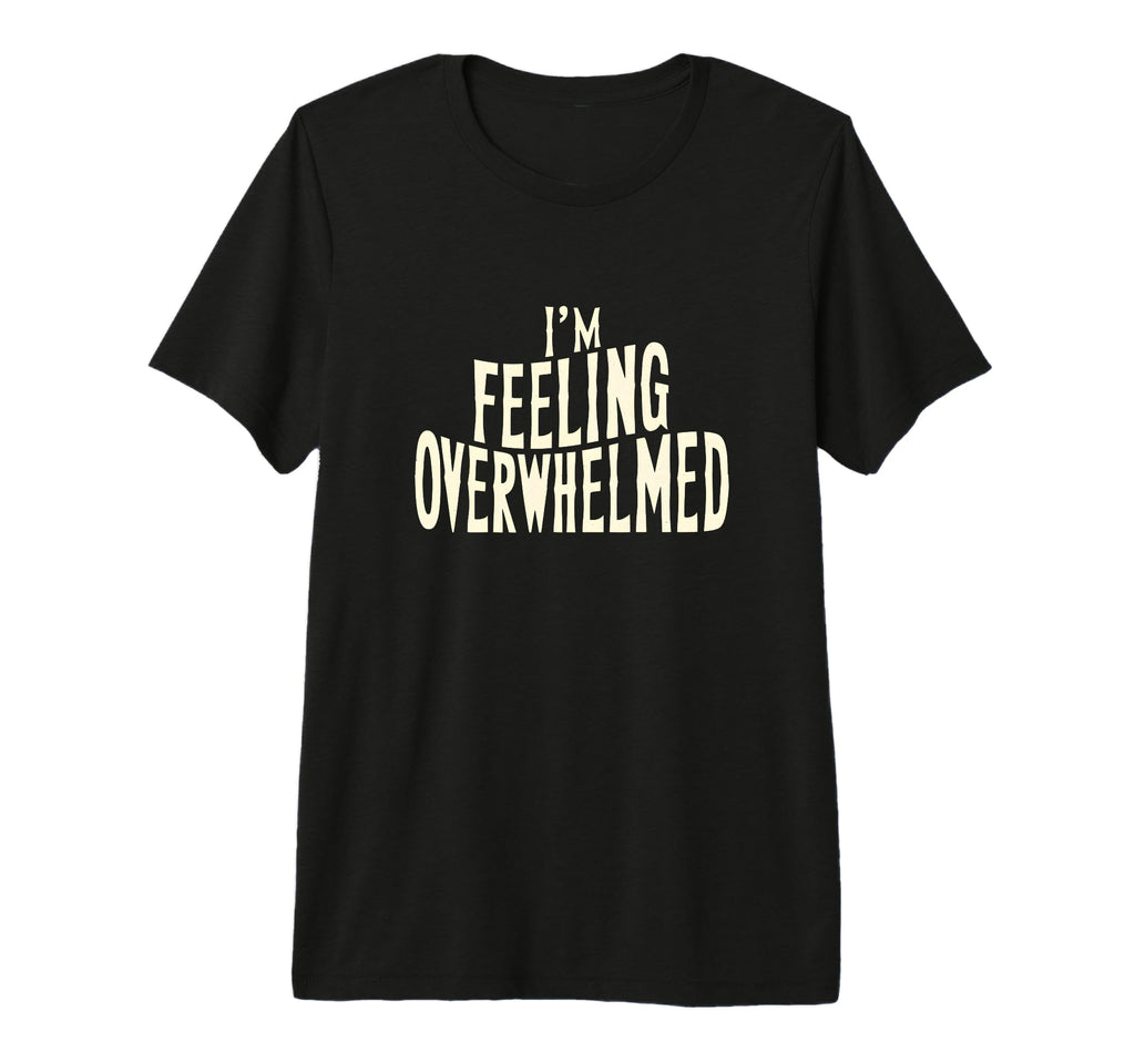 Overwhelmed Takes Deep Breath Tri T-Shirt - Fun Novelty Design for Adults - T-Shirt, Sweatshirt, Hoodie