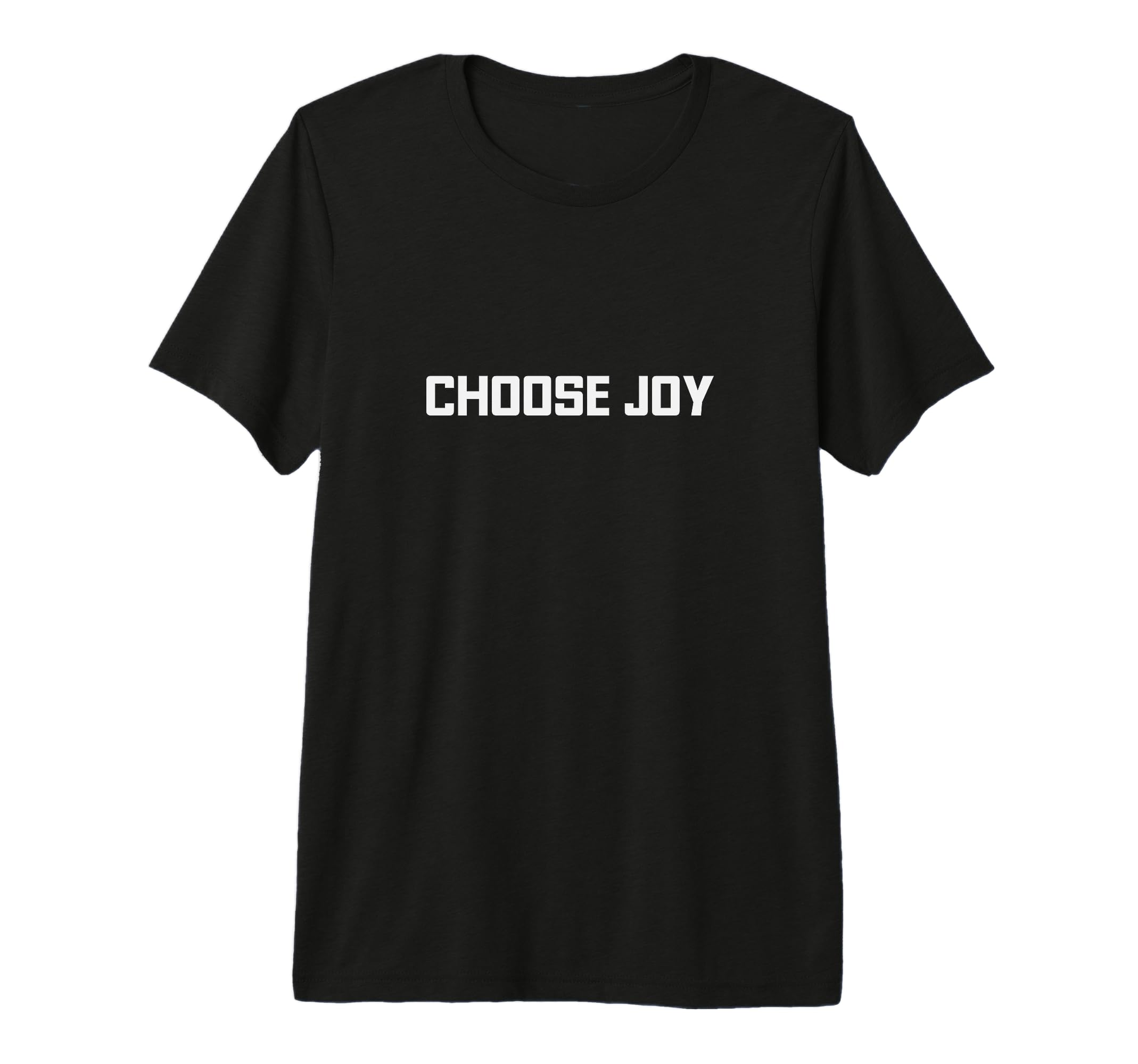 Choose Joy Tri Blend T-Shirt - Streetwear Style Unisex - T-Shirt, Sweatshirt, Hoodie