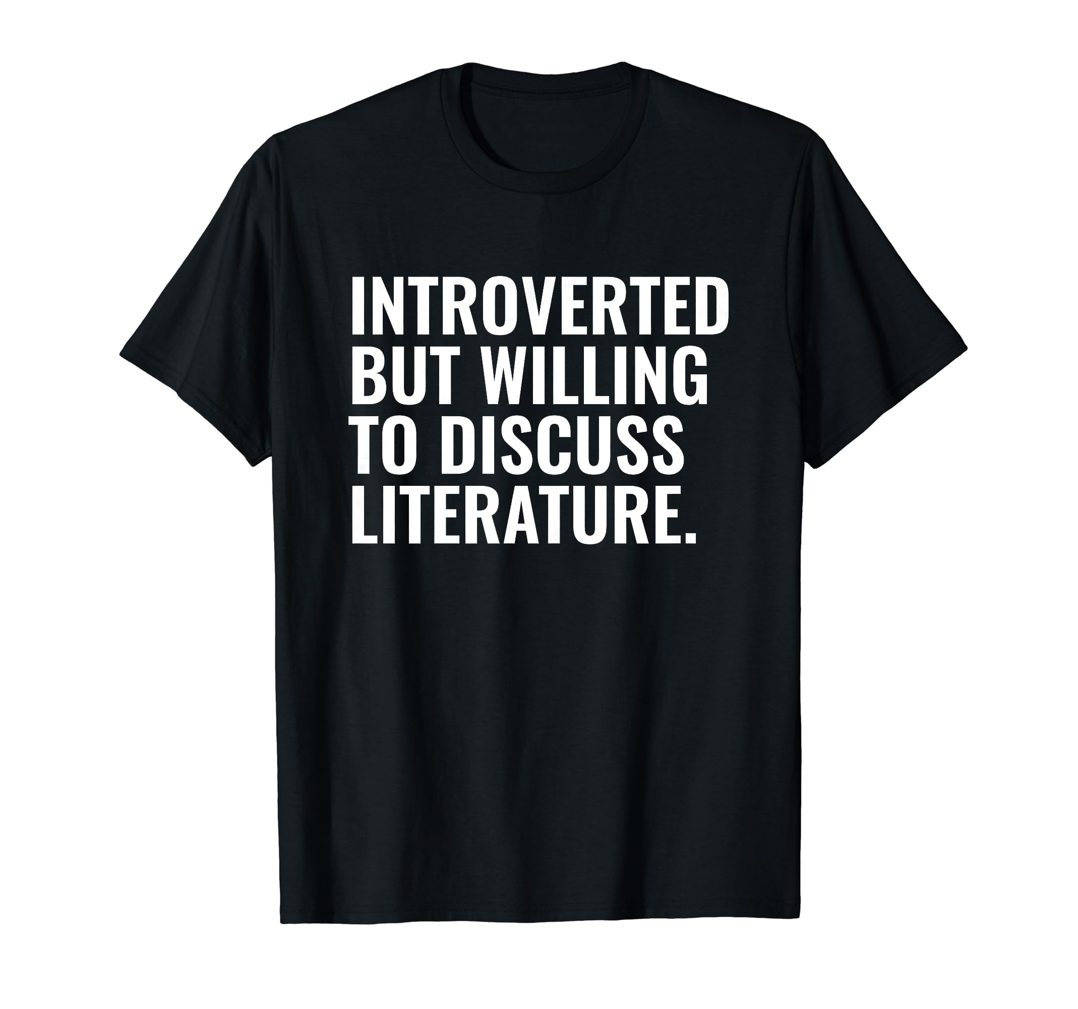 Introverted But Willing Literature T-Shirt - Novelty Apparel for Adults - T-Shirt, Sweatshirt, Hoodie