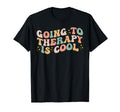 Going To Therapy Is Positive Mental T-Shirt - Streetwear Style for Adults - T-Shirt, Sweatshirt, Hoodie