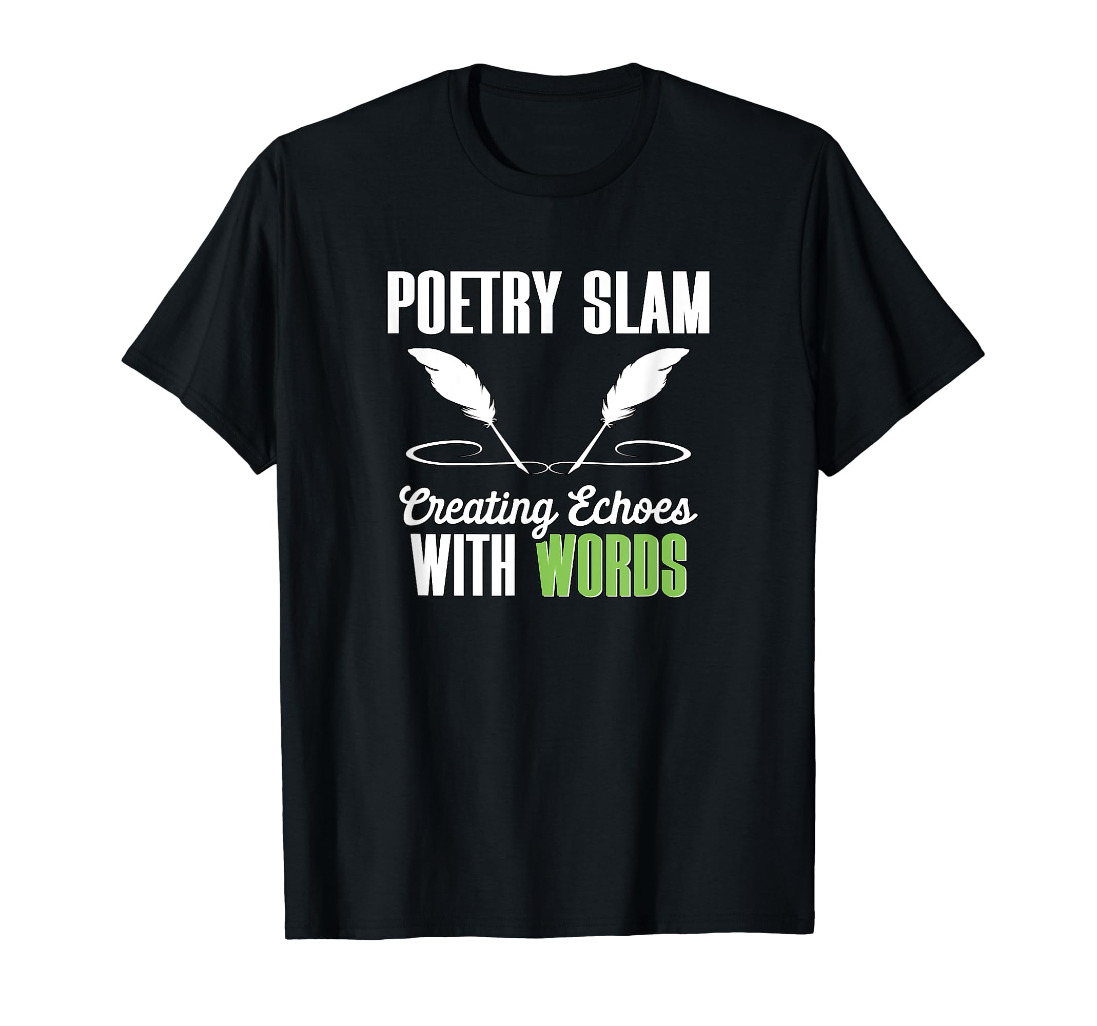 Creating Echoes Words Writer Literature T-Shirt - Trendy Graphic Men Women - T-Shirt, Sweatshirt, Hoodie
